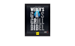 Weber's Gasgrillbibel 