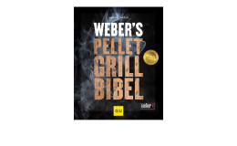 Weber´s Pelletgrillbibel 